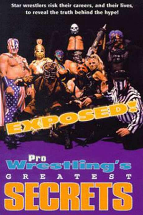 Exposed!: Pro Wrestling’s Greatest Secrets